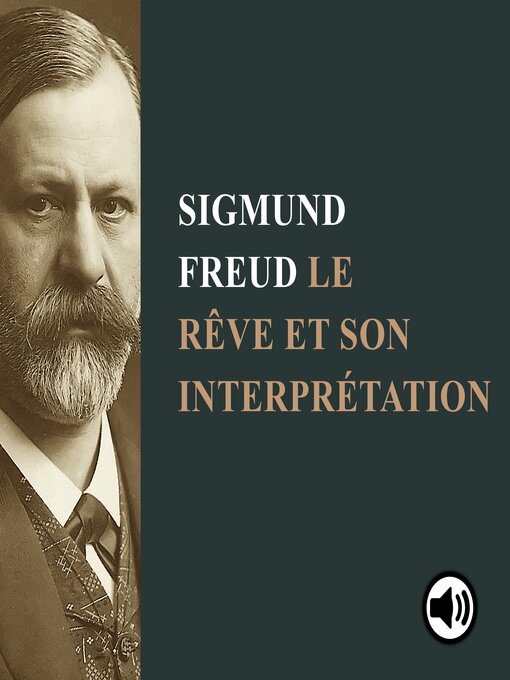 Title details for Le rêve et son interprétation by Sigmund Freud - Available